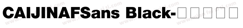 CAIJINAFSans Black字体转换